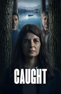 Caught (2025) Season 1 Dual Audio [Hindi ORG. + English] Complete Netflix WEB Series 480p | 720p | 1080p WEB-DL
