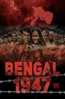 Bengal 1947 (2024) WEB-DL Hindi Full Movie 480p [450MB] | 720p [1.3GB] | 1080p [3.1GB]