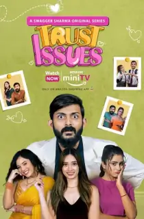Swagger Sharma’s Trust Issues (Season 1) Hindi Amazon MiniTV Series 480p | 720p | 1080p WEB-DL