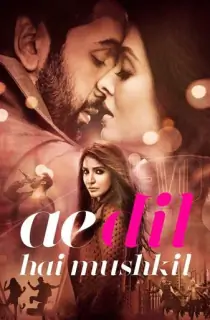 Ae Dil Hai Mushkil (2016) WEB-DL Hindi Full Movie 480p [500MB] | 720p [1.4GB] | 1080p [3GB]