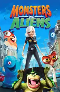 Monsters vs. Aliens (2009) Dual Audio [Hindi + English] WeB-DL 480p [350MB] | 720p [850MB] | 1080p [3.5GB]