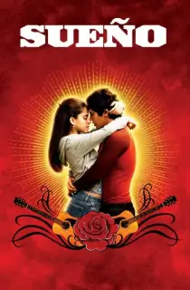 Sueno (2005) WEB-DL Dual Audio [Hindi ORG. + English] Full Movie 480p | 720p | 1080p