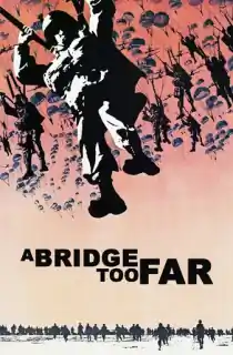 A Bridge Too Far (1977) BluRay [English With Subtitles] Full Movie 480p | 720p | 1080p