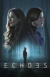 Echoes – Netflix Original (2022) Season 1 Dual Audio {Hindi-English} 480p | 720p | 1080p WEB-DL