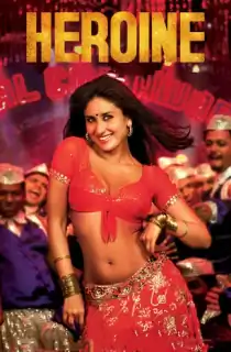 Heroine (2012) BluRay Hindi Full Movie 480p | 720p | 1080p