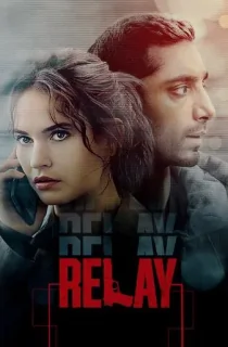 Relay (2024) BluRay Multi Audio [Hindi ORG. + English + Tamil + Telugu] Full Movie 480p [550MB] | 720p [1.5GB] | 1080p [2.4GB]