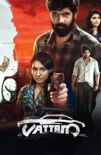 Vattam (2022) Hindi ORG Dubbed Full Movie WEB-DL 480p [350MB] | 720p [1.1GB] | 1080p [2.2GB]