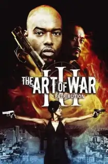 The Art of War III: Retribution (2009) BluRay Dual Audio [Hindi ORG. + English] Full Movie 480p | 720p | 1080p