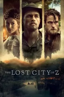 The Lost City of Z (2016) BluRay Multi Audio [Hindi ORG. + English + Tamil + Telugu] Full Movie 480p [700MB] | 720p [1.8GB] | 1080p [3GB]