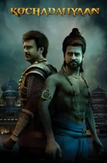 Kochadaiiyaan (2014) Hindi Dubbed Full Movie 480p [300MB] | 720p [1.7GB] | 1080p [3GB]