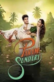 Param Sundari (2025) WEB-DL Hindi Full Movie 480p [550MB] | 720p [1.1GB] | 1080p [2.6GB] | 2160p 4K [14.7GB]