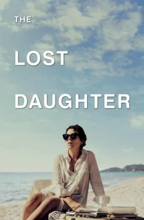 The Lost Daughter – Netflix Original (2021) WEB-DL Dual Audio [Hindi ORG. + English] Full Movie 480p | 720p | 1080p