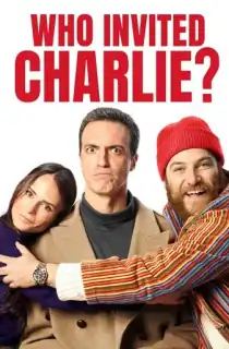 Who Invited Charlie? (2022) {English With Subtitles} Web-DL 480p [300MB] || 720p [820MB] || 1080p [2GB]