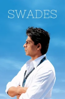 Swades (2004) BluRay Hindi Full Movie 480p | 720p | 1080p
