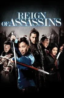Reign of Assassins (2010) BluRay Dual Audio [Hindi ORG. + Chinese] Full Movie 480p | 720p | 1080p