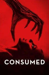 Consumed (2024) WEB-DL Dual Audio [Hindi ORG. + English] Full Movie 480p [300MB] | 720p [800MB] | 1080p [1.8GB]