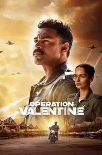 Operation Valentine (2024) WEB-DL Multi Audio [Hindi ORG. + Tamil + Telugu] Full Movie 480p [500MB] | 720p [1.3GB] | 1080p [2GB] | 2160p 4K SDR [13.7GB]