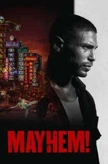 Mayhem! (2015) BluRay Dual Audio [Hindi ORG. + French] 480p [500MB] | 720p [1GB] | 1080p [1.8GB]
