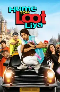 Hume Toh Loot Liya (2023) WEB-DL Hindi Full Movie 480p | 720p | 1080p