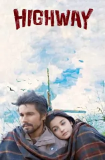 Highway (2014) BluRay Hindi Full Movie 480p | 720p | 1080p