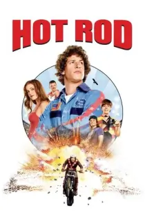 Hot Rod (2007) BluRay Dual Audio [Hindi ORG. + English] Full Movie 480p [350MB] | 720p [800MB] | 1080p [1.8GB]