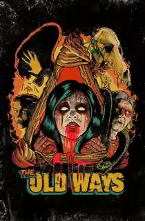 The Old ways (2020) {English with Subtitles} Full Movie WEB-DL 720p [800MB] | 1080p [1.7GB]