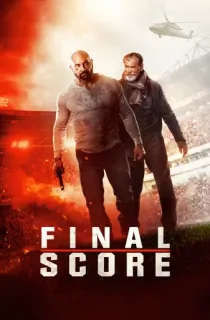 Final Score (2018) BluRay Dual Audio [Hindi ORG. + English] Full Movie 480p [350MB] | 720p [1GB] | 1080p [2GB]