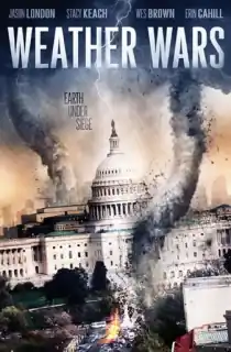 Weather Wars (2011) BluRay Dual Audio {Hindi-English} 480p [300MB] | 720p [1.2GB]