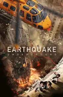 Earthquake Underground (2024) WEB-DL Dual Audio [Hindi ORG. + English] Full Movie 480p [300MB] | 720p [700MB] | 1080p [1.6GB]