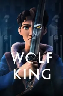 Wolf King (2025) Season 1-2 Dual Audio [Hindi ORG. + English] NetFlix Original WEB Series 480p | 720p | 1080p WEB-DL