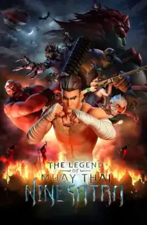 The Legend of Muay Thai: 9 Satra (2018) AMZN WEB-DL Hindi Dubbed (ORG) Full Movie 480p [380MB] | 720p [800MB] | 1080p [2GB]