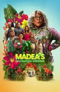 Madea’s Destination Wedding – Netflix Original (2025) WEB-DL Dual Audio [Hindi ORG. + English] Full Movie 480p [400MB] | 720p [1GB] | 1080p [2GB]