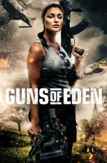 Guns of Eden (2022) BluRay {English With Subtitles} Full Movie 480p [400MB] | 720p [800MB]
