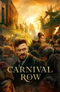 Carnival Row (Season 1 – 2) Dual Audio {Hindi ORG + English} Complete Series 480p | 720p | 1080p WEB-DL