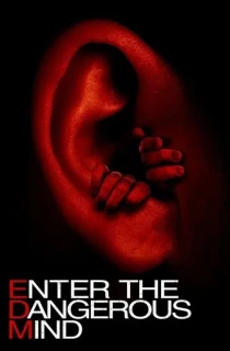 Enter the Dangerous Mind (2013) Dual Audio {Hindi-English} 480p [300MB] | 720p [750MB] | 1080p [1.5GB]