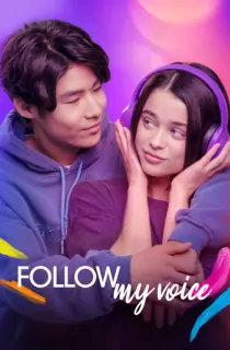 Follow My Voice (2025) WEB-DL Dual Audio [Hindi ORG. + English] Full Movie 480p [400MB] | 720p [1GB] | 1080p [2.2GB] | 2160p 4K [11.5GB]