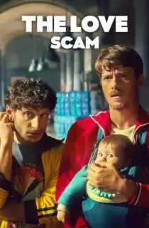 The Love Scam (2025) WEB-DL Dual Audio [Hindi ORG. + English] Full Movie 480p [400MB] | 720p [1.1GB] | 1080p [1.7GB]