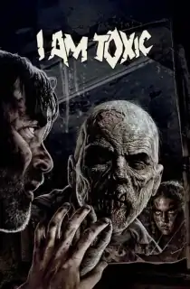I Am Toxic (2018) HDRip [Hindi ORG Dubbed] Full Movie 480p [300MB] | 720p [900MB]