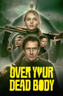 Over Your Dead Body – Amazon Prime (2026) WEB-DL Dual Audio [Hindi ORG. + English] Full Movie 480p | 720p | 1080p | 2160p 4K