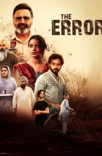 The Error (2025) WEB-DL Punjabi Full Movie 480p [300MB] | 720p [850MB] | 1080p [1.4GB]