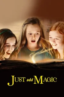 Just Add Magic (Season 1-3) Dual Audio {Hindi-English} WeB-DL 720p [200MB] || 1080p [1.5GB]
