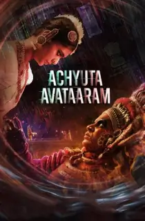 Achyuta Avataaram (2026) WEB-DL Multi Audio [Hindi ORG. + Tamil + Telugu + Malayalam + Kannada] Full Movie 480p | 720p | 1080p