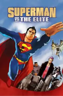Superman vs. The Elite (2012) {English With Subtitles} 480p [250MB] || 720p [550MB] || 1080p [1.1GB]