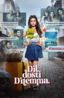 DIL DOSTI DILEMMA (2024) Season 1 {Hindi DD5.1} Amazon Prime Video Series 480p | 720p | 1080p WEB-DL