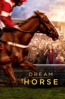 Dream Horse (2020) BluRay Dual Audio [Hindi ORG. + English] Full Movie 480p | 720p | 1080p