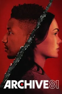 Archive 81 (2022) Season 1 Dual Audio [Hindi ORG. + English] Complete Netflix Original WEB Series 480p | 720p | 1080p WEB-DL