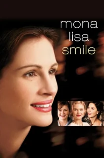 Mona Lisa Smile (2003) BluRay Dual Audio [Hindi ORG. + English] Full Movie 480p [400MB] | 720p [1.1GB] | 1080p [2.2GB]