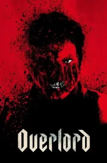 Overlord (2018) BluRay Multi Audio [Hindi ORG. + English + Tamil + Telugu] 480p [360MB] | 720p [1.4GB] | 1080p [3GB]  | 2160p 4K SDR [6GB]