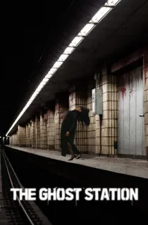 The Ghost Station (2023) WEB-DL Dual Audio {Hindi-Korean} 480p [300MB] | 720p [750MB] | 1080p [1.7GB]