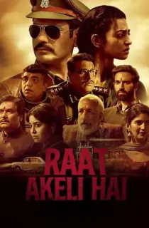 Raat Akeli Hai (2020) Hindi Netflix Full Movie 480p [400MB] | 720p [1GB] | 1080p [2GB]